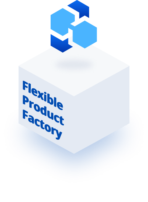 Flexible Product Factory